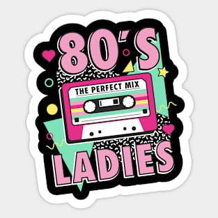 80s Ladies the perfect mix Retro Vintage Sticker